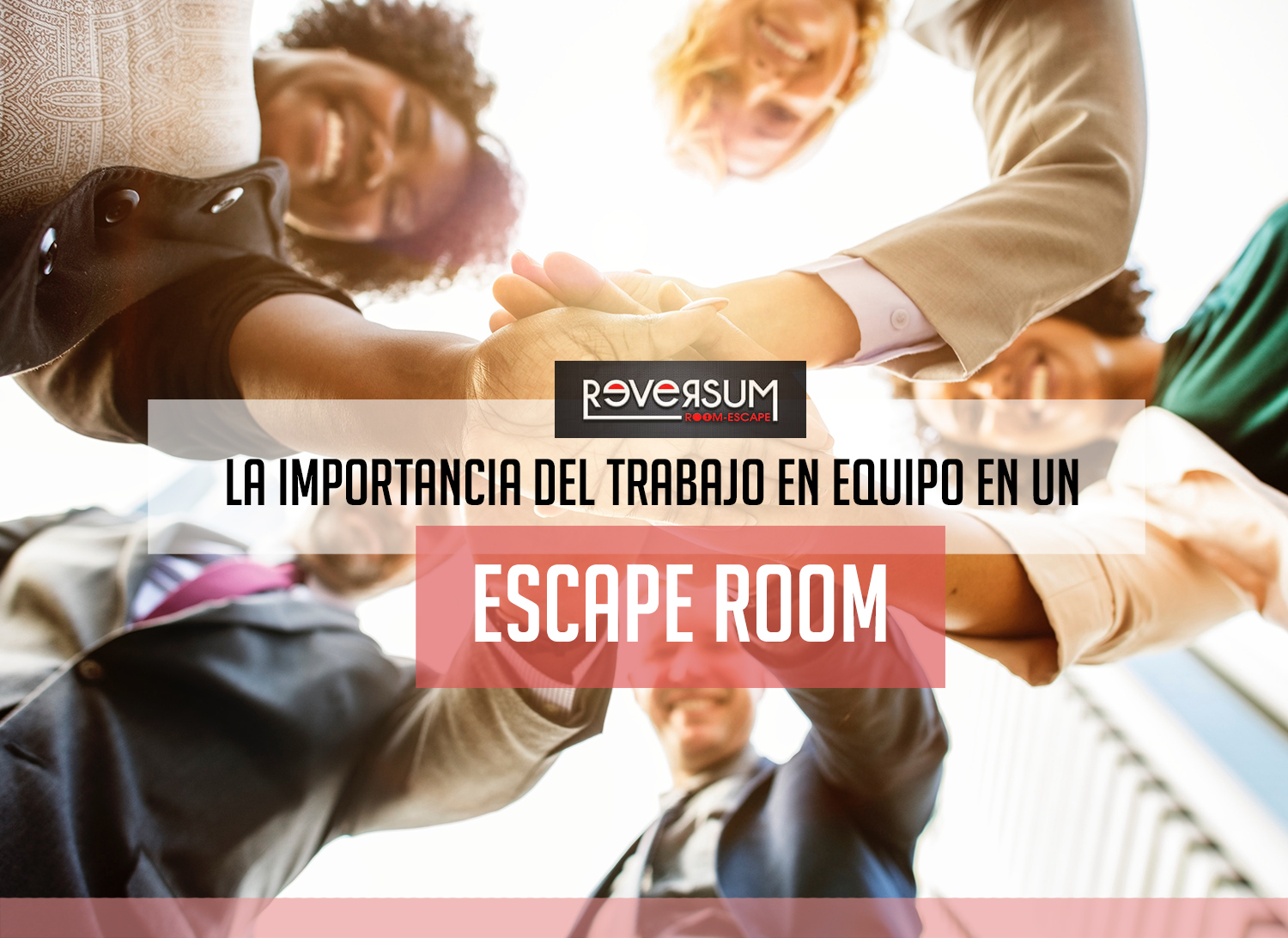 La importancia del trabajo en equipo en un Escape Room