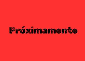 Proximamente Proximamente